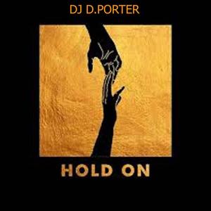 HOLD ON