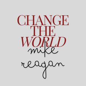 CHANGE THE WORLD