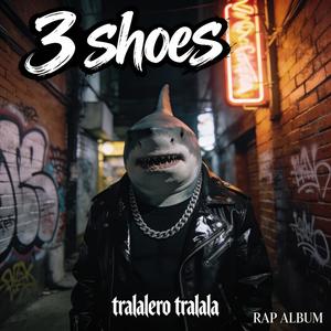 3 Shoes (Explicit)