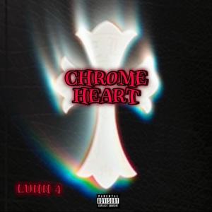 Chrome Heart (Explicit)