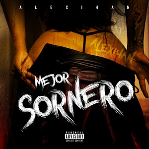 Mejor Sornero (Explicit)