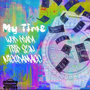 My time (feat. Wyd prada & NicoDaMacc) [Explicit]