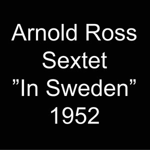 Arnold Ross Sextet