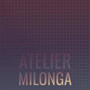 Atelier Milonga