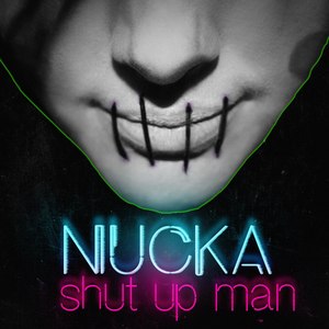 Shut Up Man (Explicit)