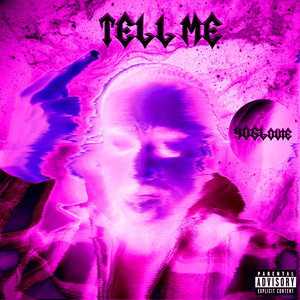 TELL ME (Explicit)