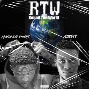 Round The World (feat. Adrety) [Explicit]