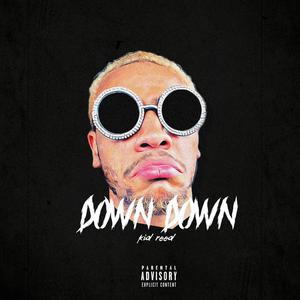 Down Down (Explicit)