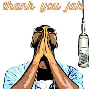Thank you jah