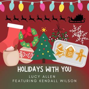 Holidays With You(feat. Kendall Wilson)