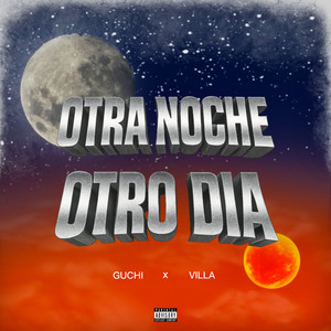 Otra Noche Otro Dia (Explicit)