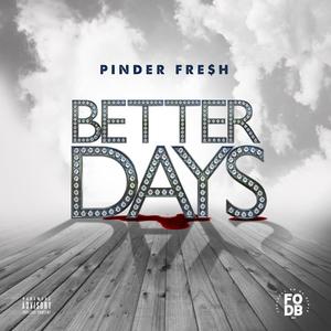 Better Days (Explicit)