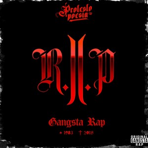 R.I.P Gangsta Rap (Explicit)