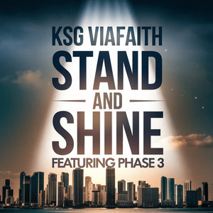 Stand And Shine (Explicit)