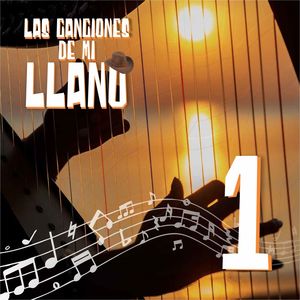 Las Canciones de Mi Llano 1