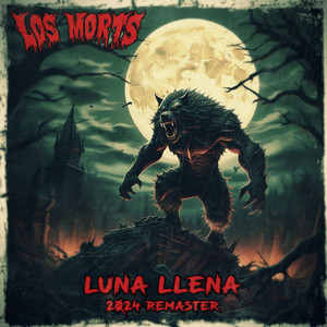 Luna Llena (2024 Remaster) [Explicit]