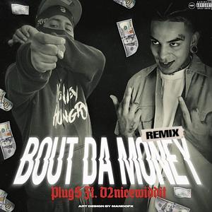 Bout Da money remix (Explicit)