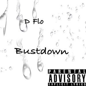 Bustdown (Explicit)