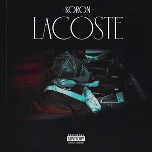 LACOSTE (feat. Cipro) [Explicit]