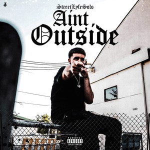 Ain't Outside (Explicit)