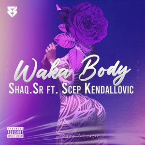 Waka Body (Explicit)