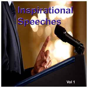 Inspirational Speeches Vol. 1