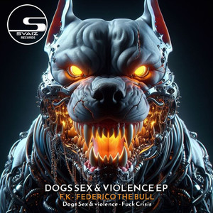 Dogs *** & Violence EP