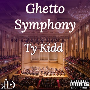 Ghetto Symphany (Explicit)