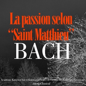 Saint Matthew Passion [Matthaus-Passion] - VII. De No. 69 'Ach Golgatha unsel'ges Golgatha' jusqu'à la fin