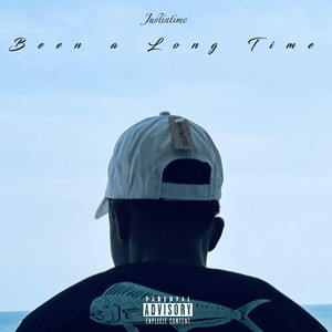 Been a Long Time (Explicit)