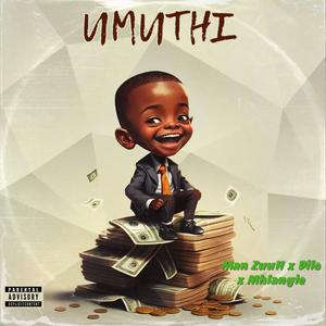 UMuthi (feat. Mhlangie & Dilo)