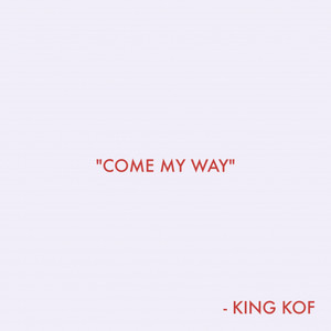 Come My Way (Sessions)