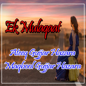 Ek Mulaqaat - Single