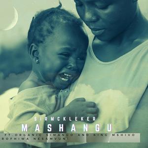 Mashangu (feat. Organic Simango, King Mshivo & Rofhiwa Nesamvuni)