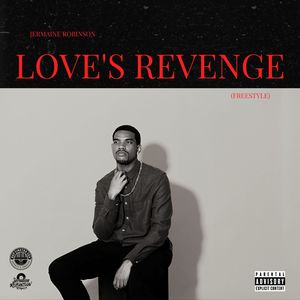 Love's Revenge (Freestyle) (Explicit)