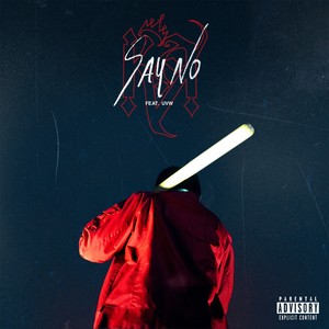 SAY NO (Explicit)