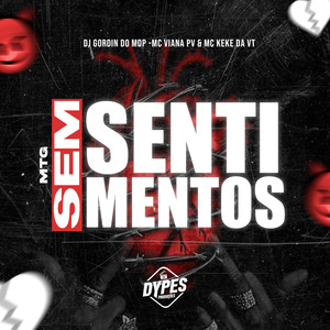 Mtg Sem Sentimentos (Explicit)