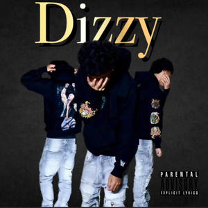 Dizzy (Explicit)