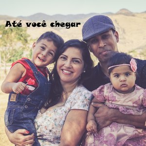 Até você Chegar