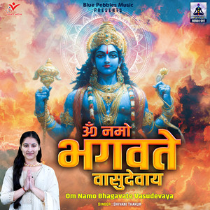 Om Namo Bhagavate Vasudevaya