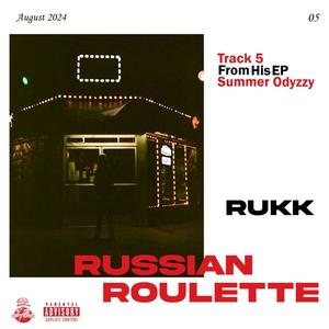 RUSSIAN ROULETTE (Explicit)