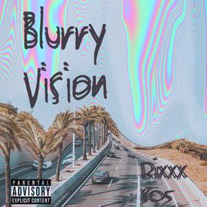 Blurry Vision EP (Explicit)