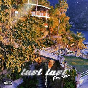 Last Last (freestyle) (feat. TBG Kam Bino) [Explicit]