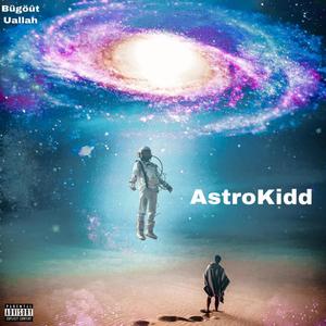 AstroKidd (Explicit)