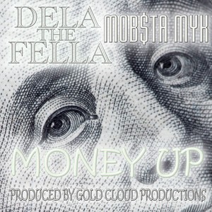 Money Up (feat. Mobsta Myk) [Explicit]