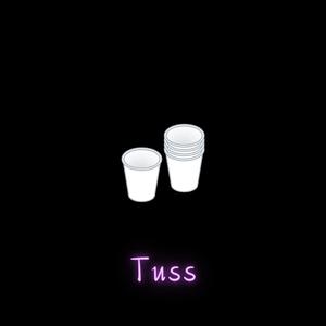Tuss (Explicit)
