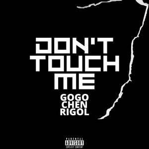 Don't Touch Me (Explicit)