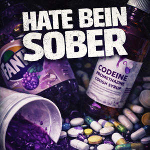 Hate bein sober (Explicit)