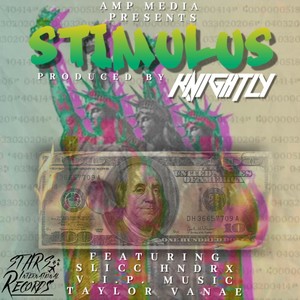 Stimulus(feat. Slicc Hndrx, Vip Music & Taylor Vanae)