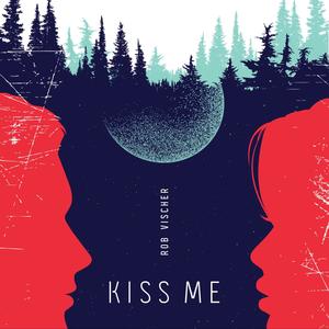 Kiss Me